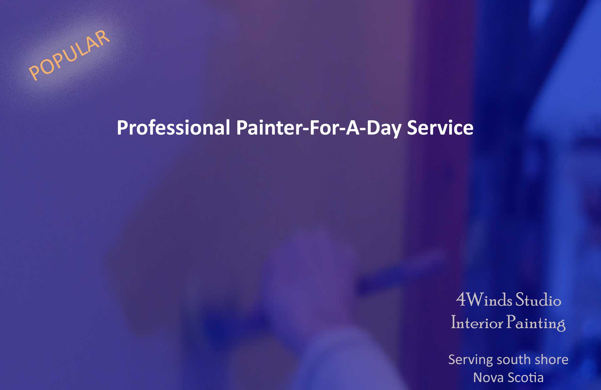 Hire the best painter. Our popular painter for a day service - 4Winds Studio Fine Interior Painting